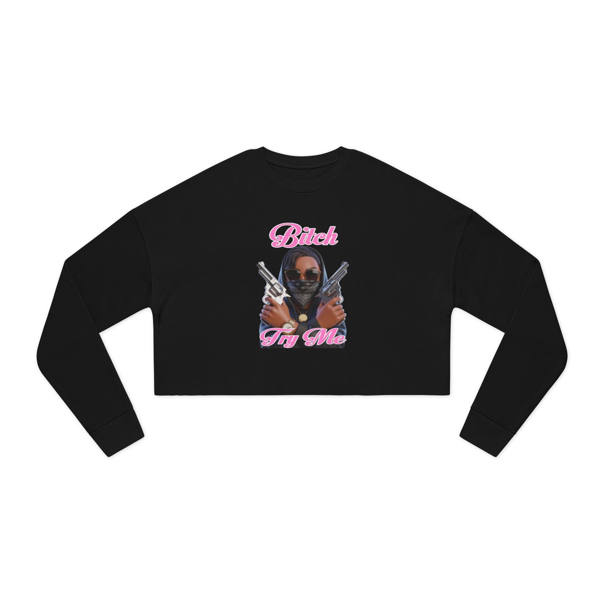 Try Me  Women's Cropped Sweatshirt with Bold Graphic Design