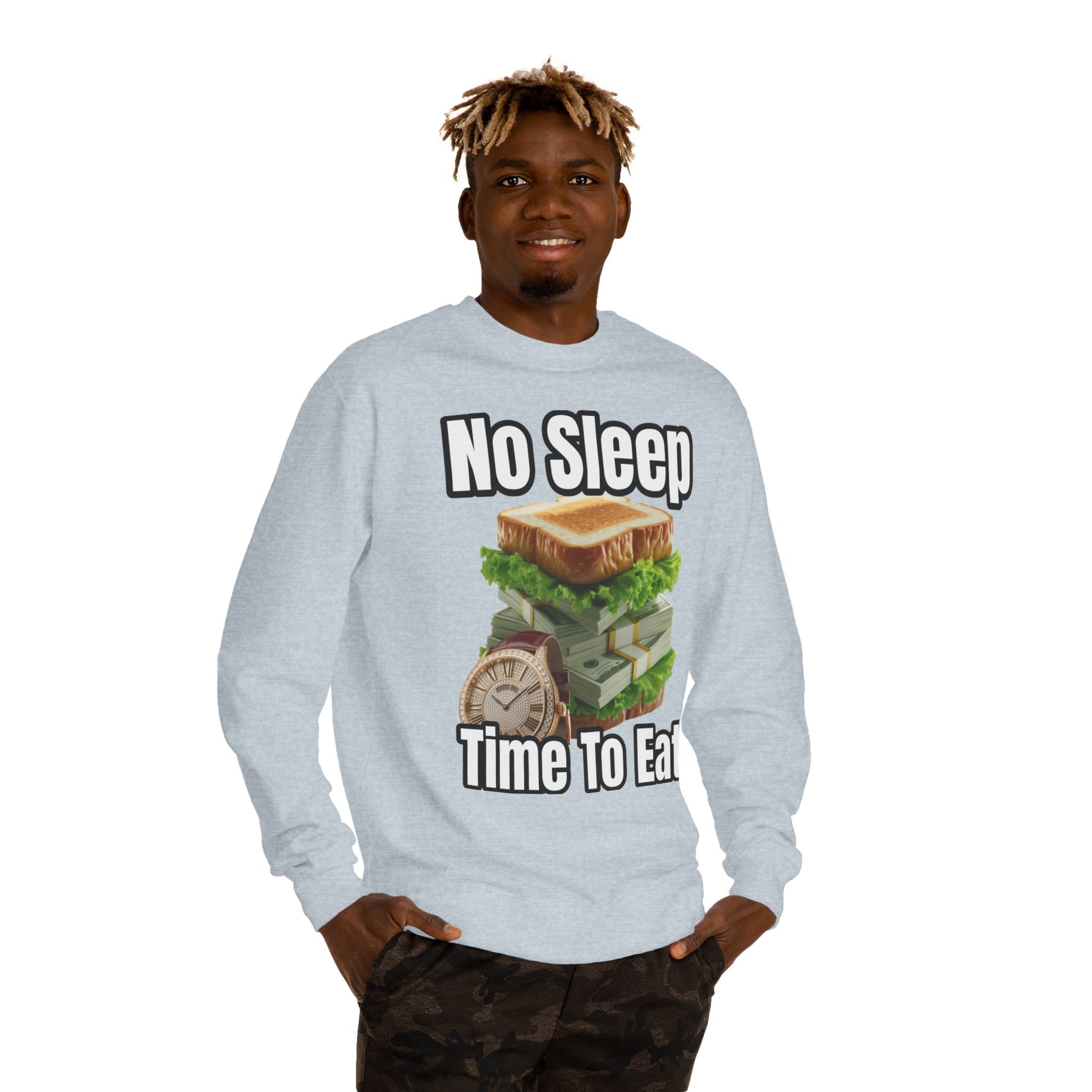 Unisex Sweatshirt No Sleep Time To Eat
