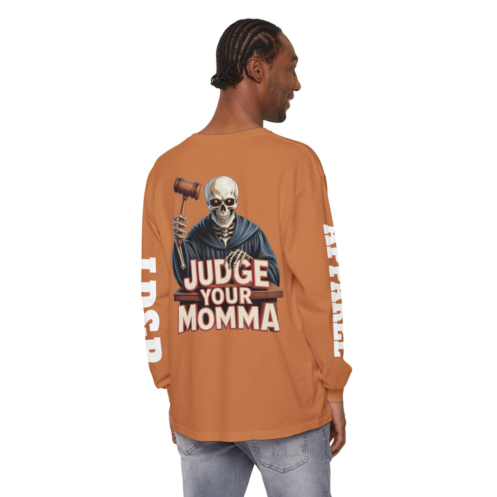 Judge Your Momma Long Sleeve T-Shirt