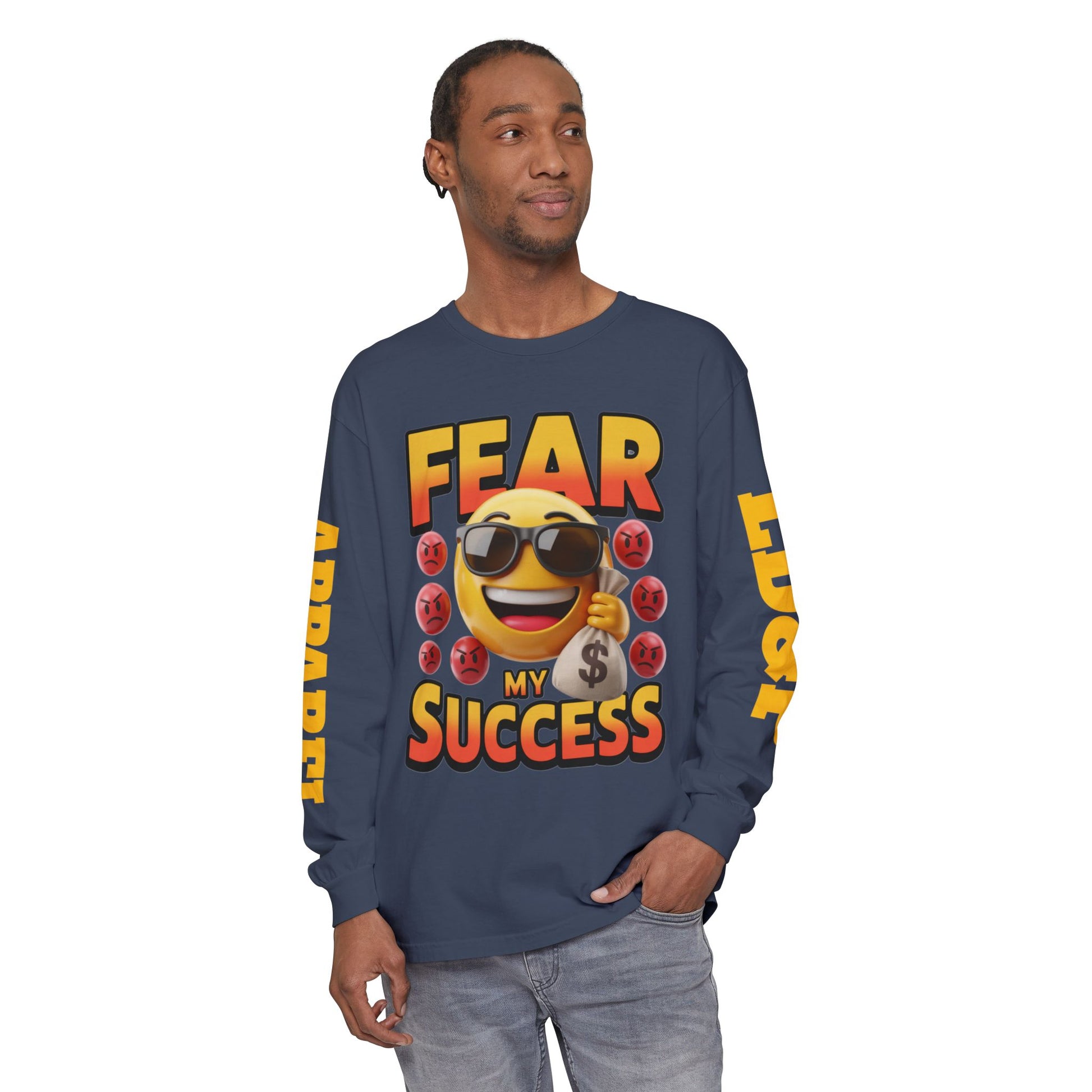 Fear My Success Long Sleeve T-Shirt