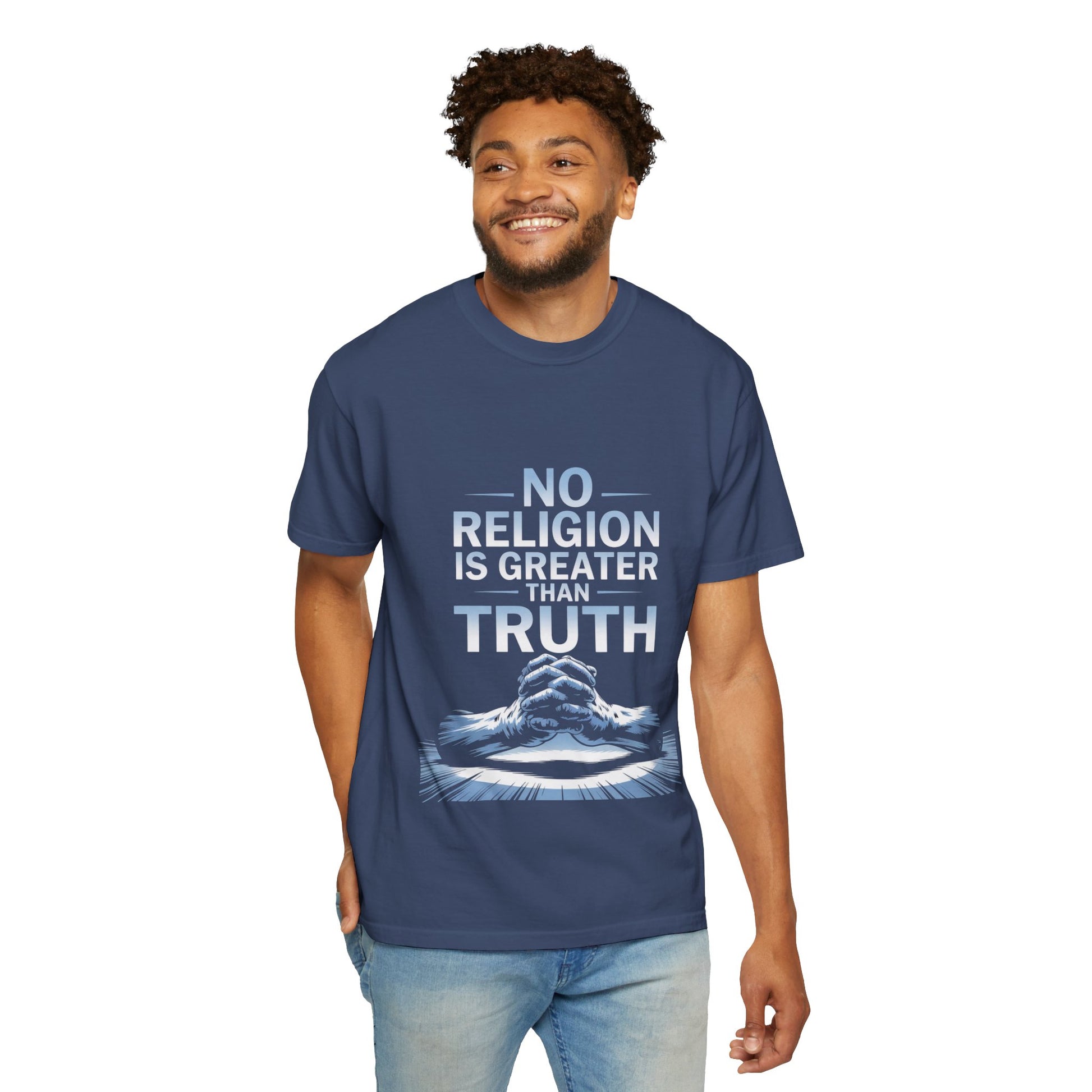 Garment-Dyed T-shirt - Nothing is Greater Than Truth