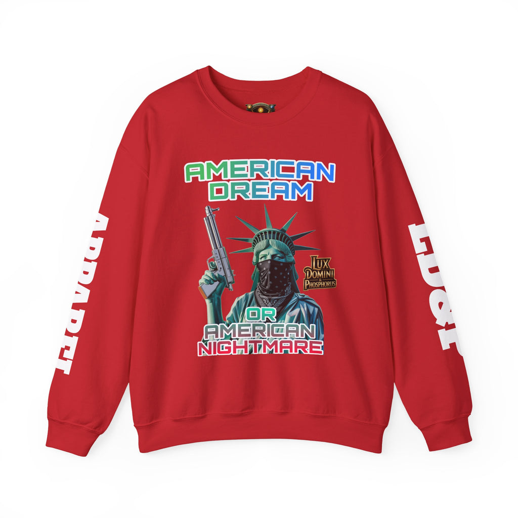Sweatshirt - American Dream or Nightmare LD&P Apparel Design