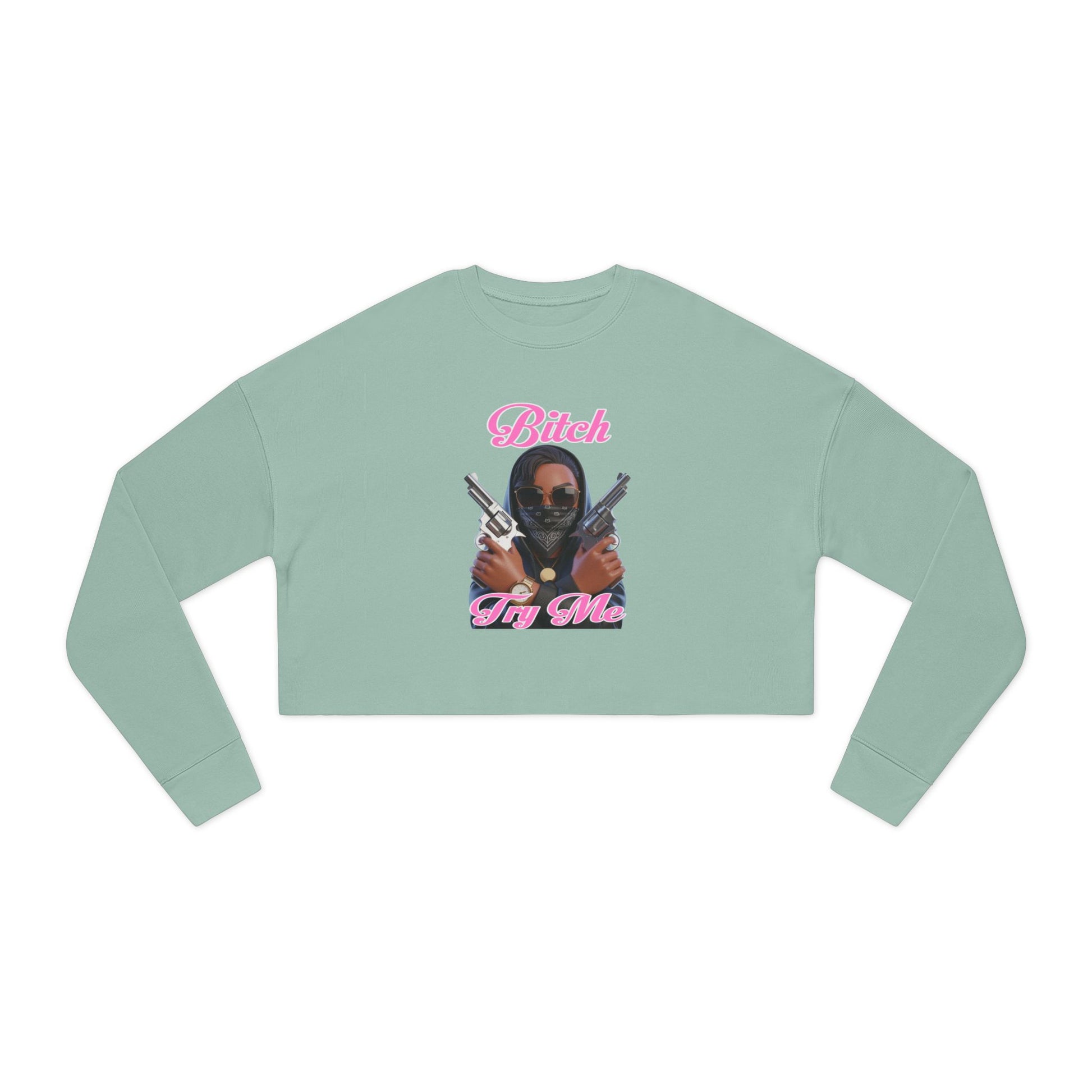 Try Me  Women's Cropped Sweatshirt with Bold Graphic Design