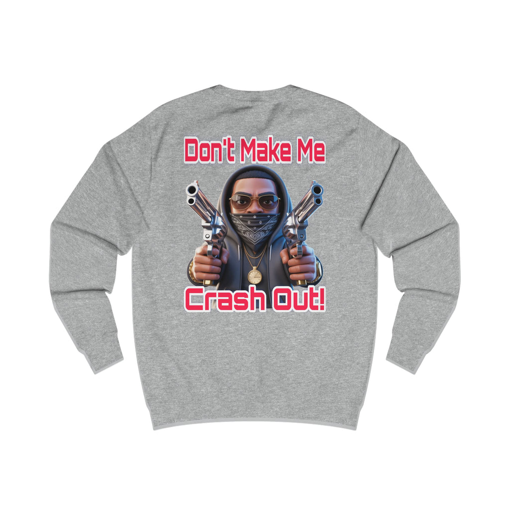 Crash Out Unisex Sweatshirt