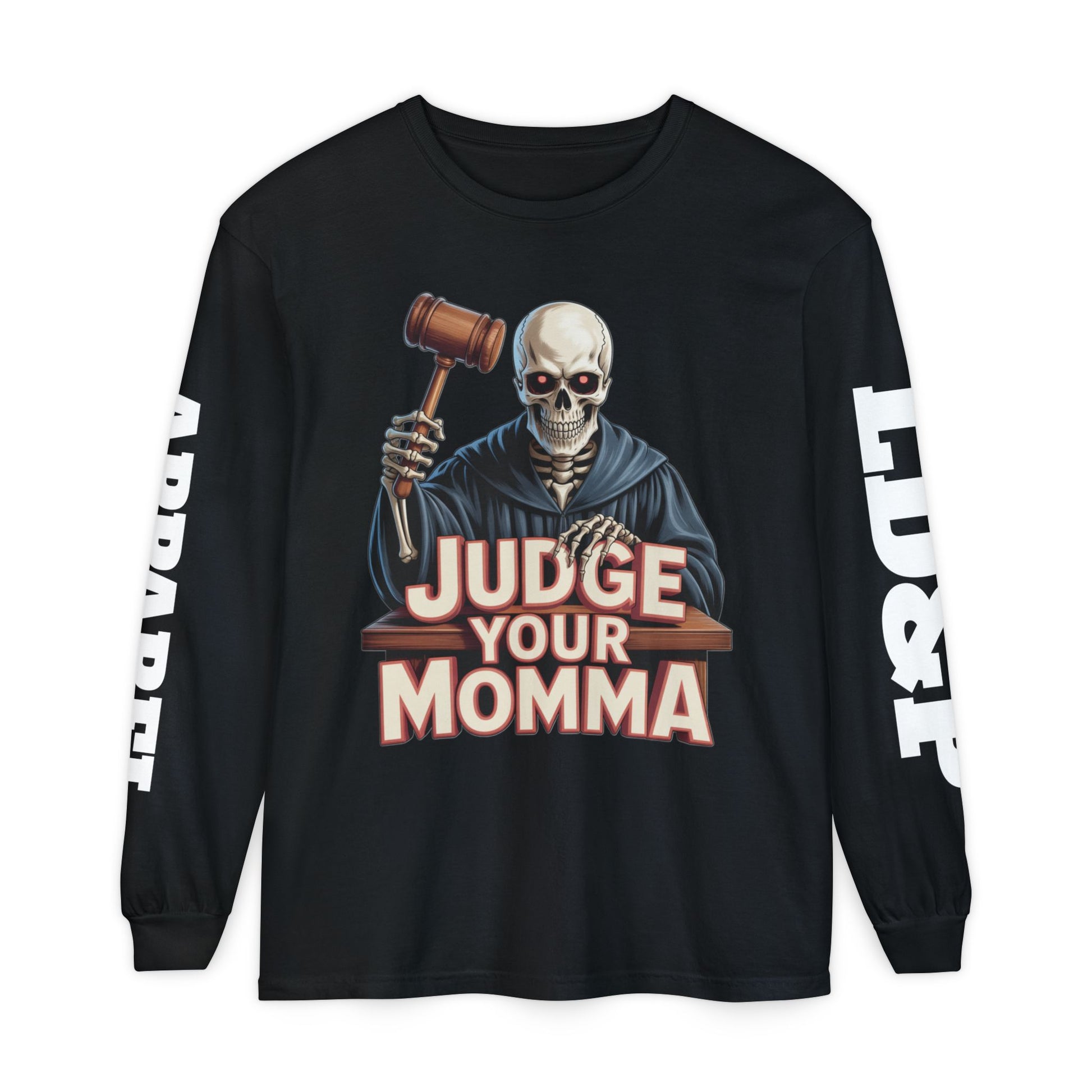 Judge Your Momma Long Sleeve T-Shirt