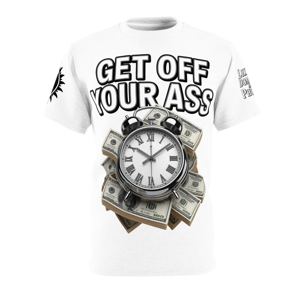 Motivational Unisex Tee - "Get Off Your Ass"
