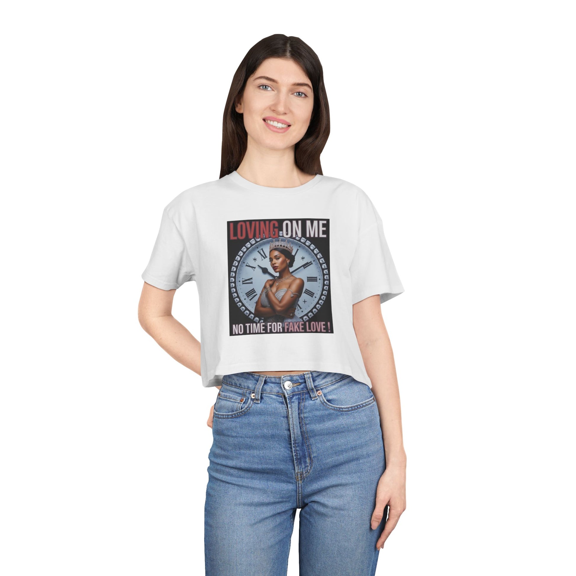 Loving On Me Crop Tee — "No Time for Fake Love" Women's Graphic Tee