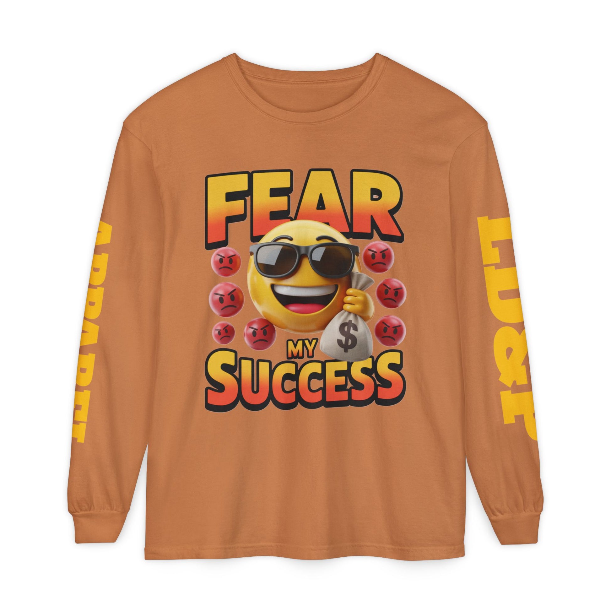 Fear My Success Long Sleeve T-Shirt