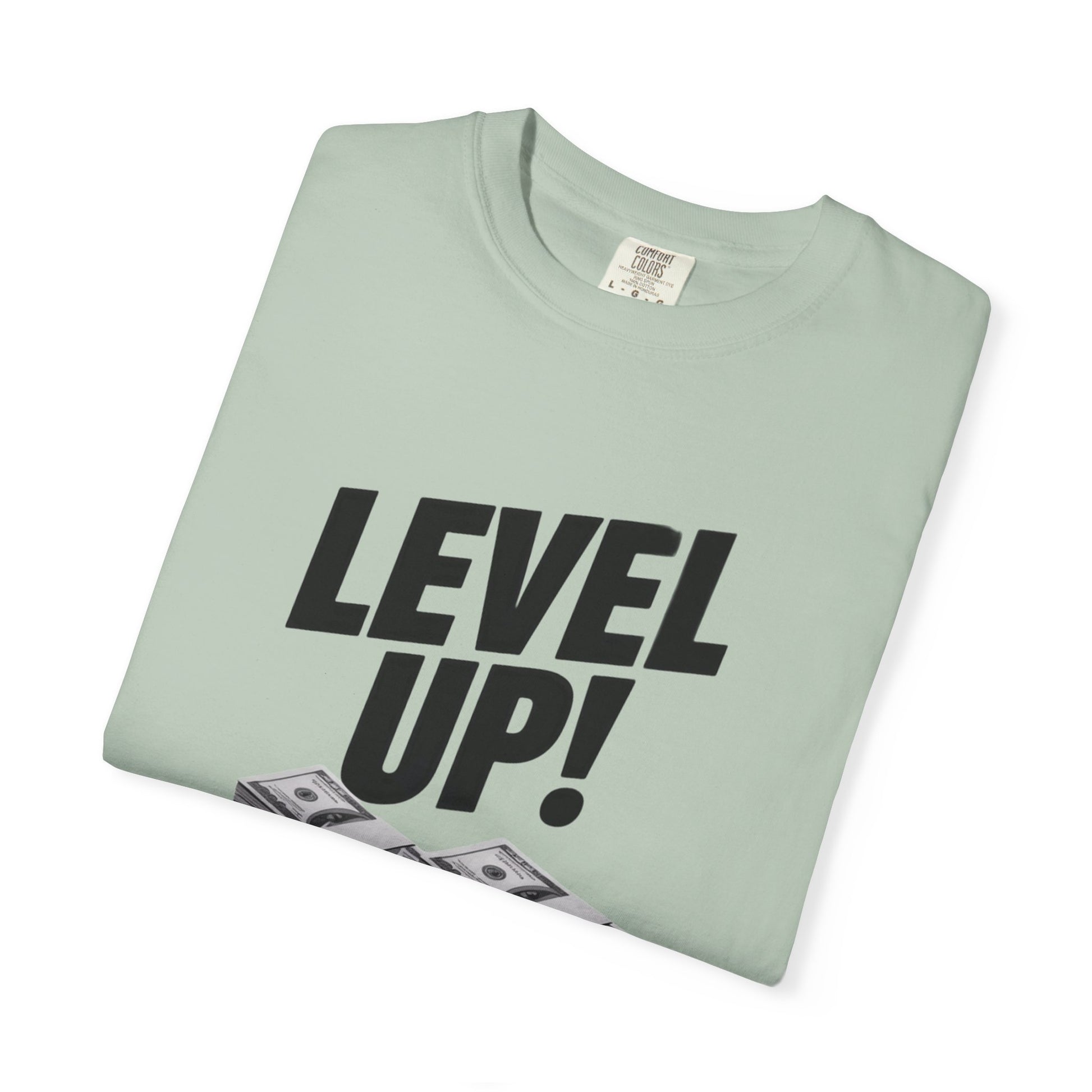 Garment-Dyed T-shirt Level Up Design