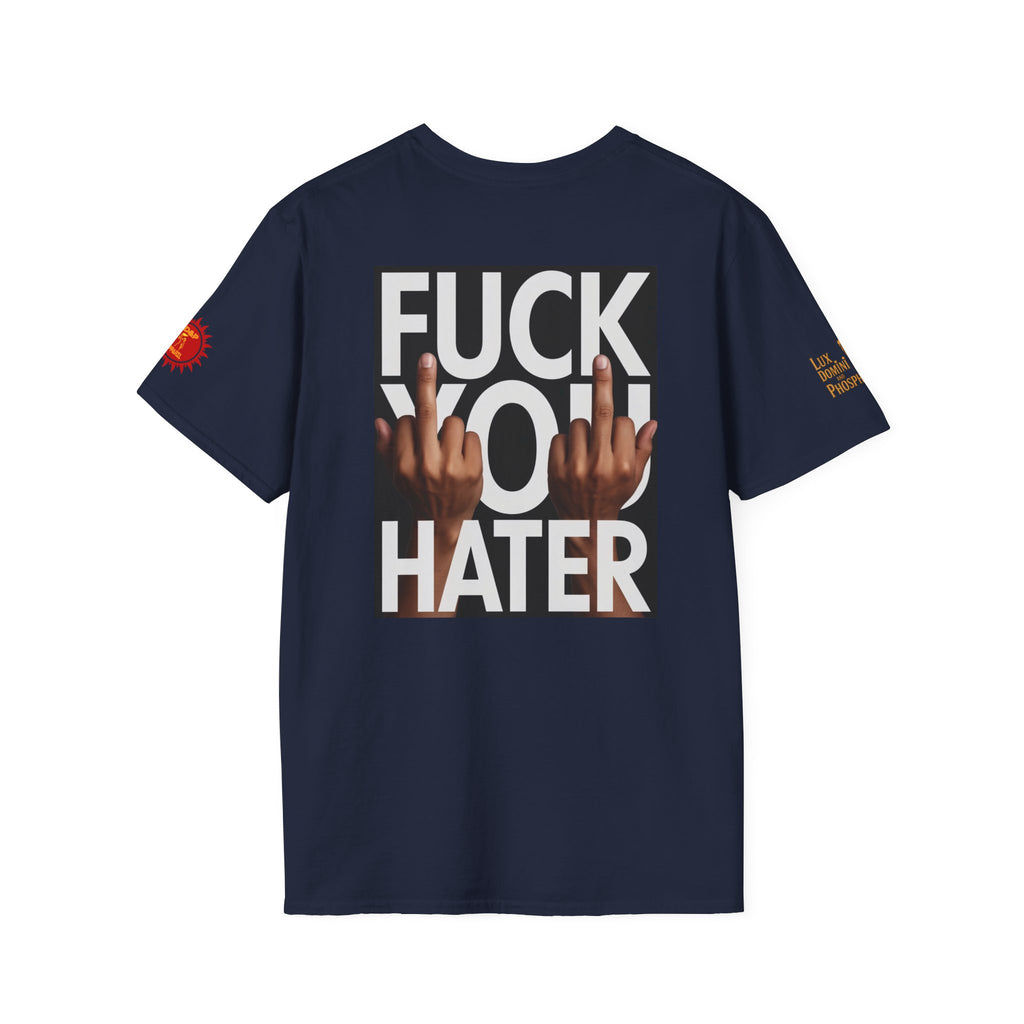 Fuck You Hater  LD&P APPAREL T‑Shirt