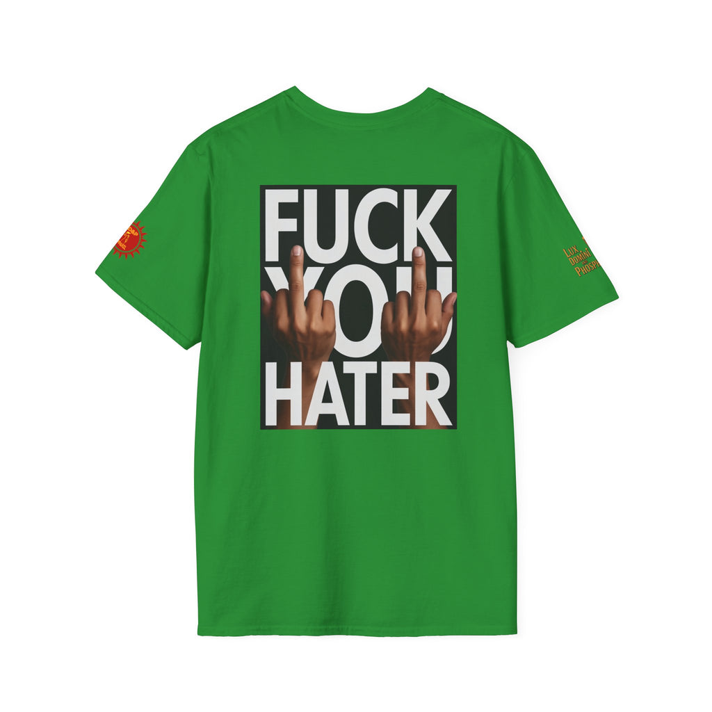 Fuck You Hater  LD&P APPAREL T‑Shirt