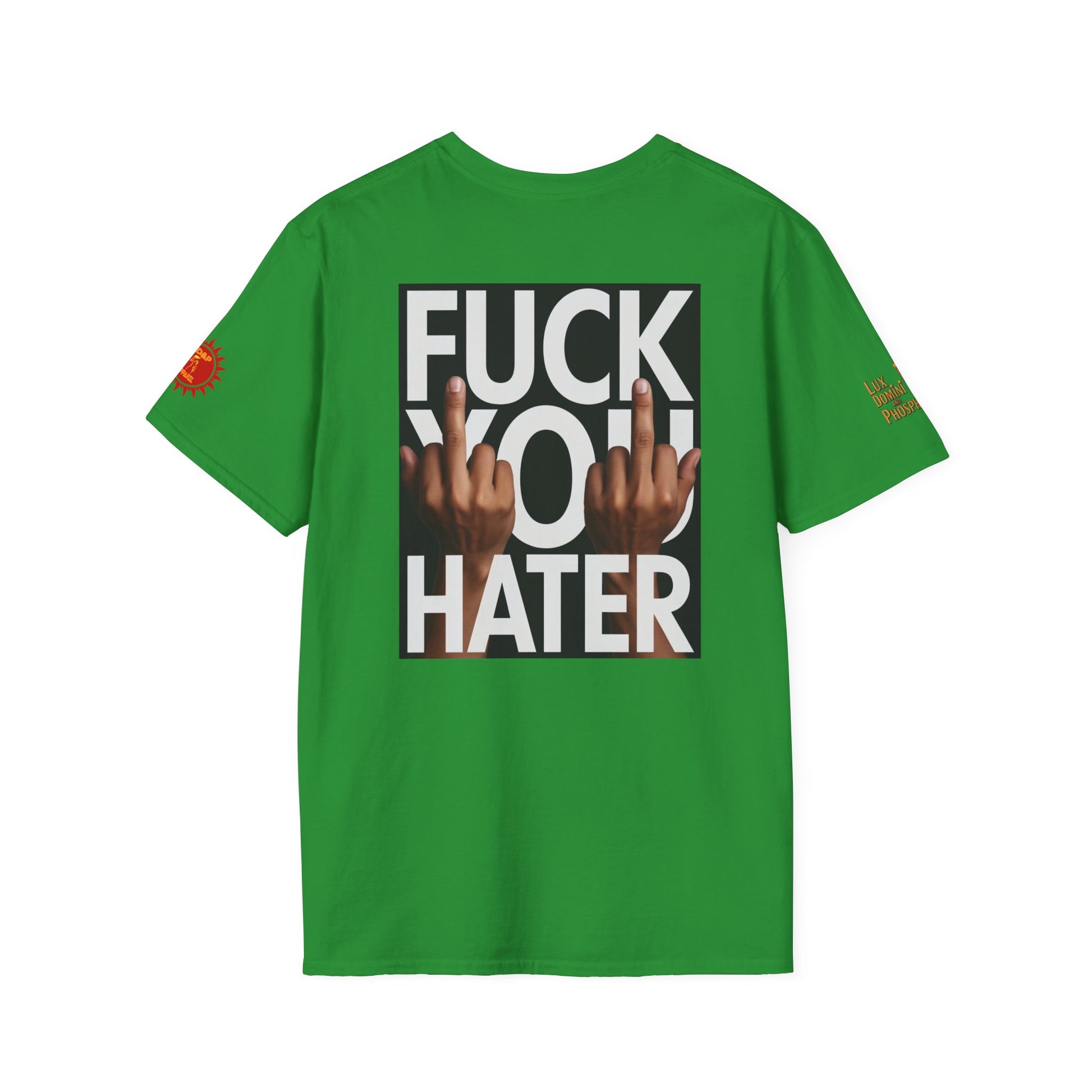 Fuck You Hater  LD&P APPAREL T‑Shirt