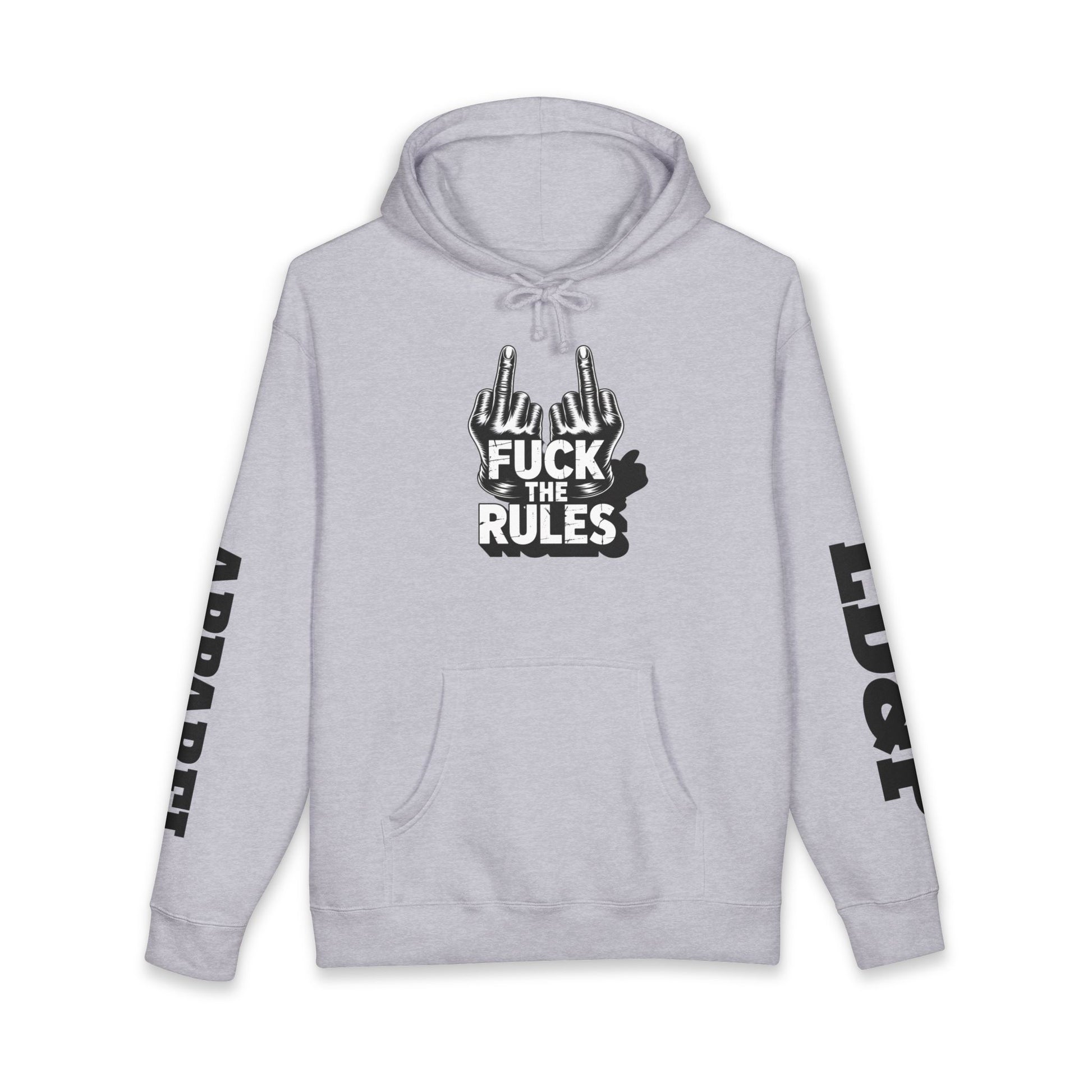Hooded Sweatshirt - 'Fuck The Rules' Bold Graphic Design
