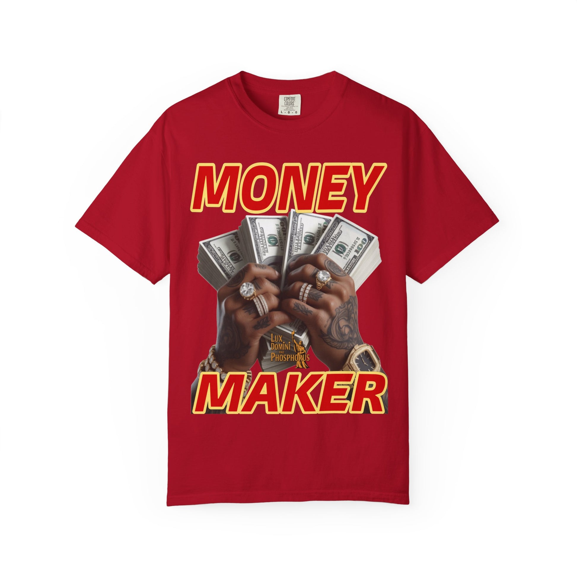 Money Maker T-Shirt - Unisex Garment-Dyed Tee