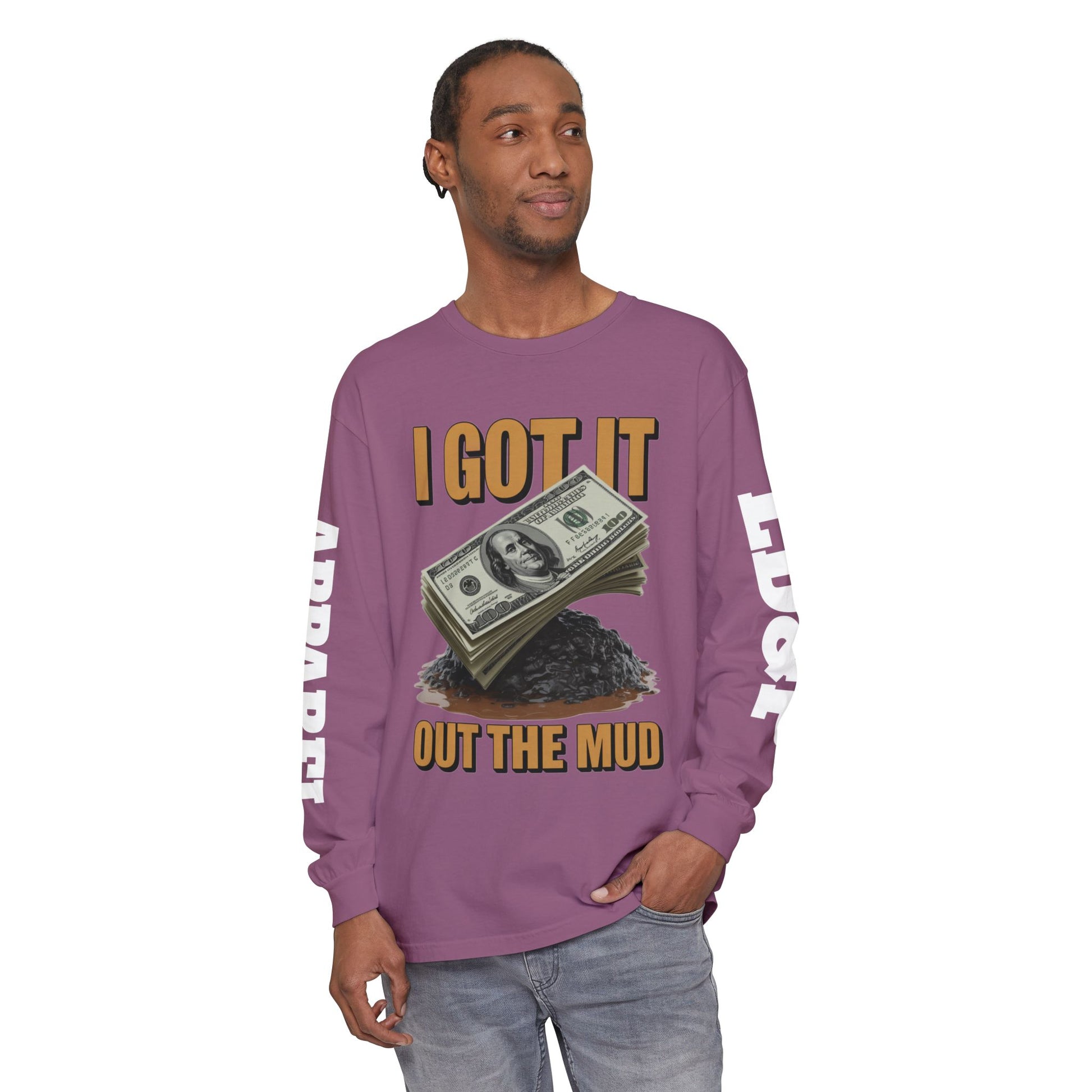 I Got It Out The Mud Long Sleeve T-Shirt LD&P APPAREL DESIGN