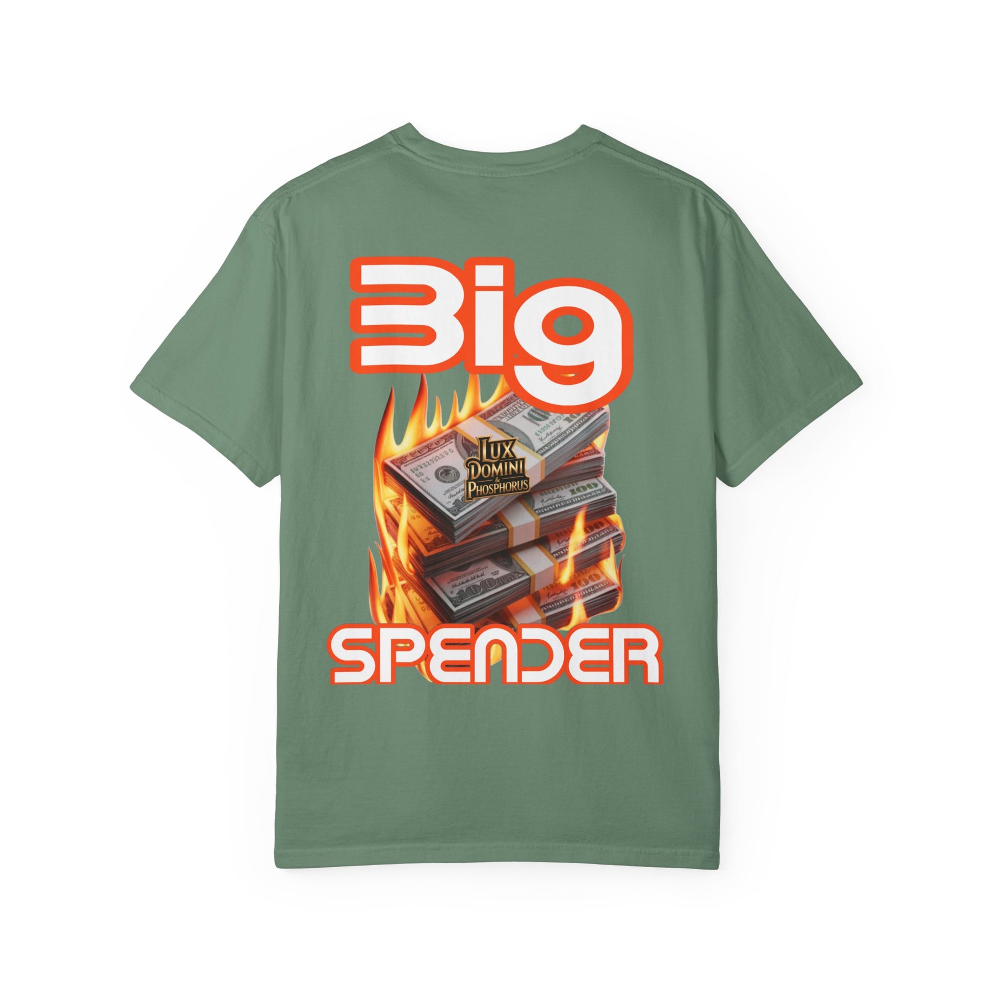 T-Shirt Big Spender Text Unisex Garment-Dyed Tee