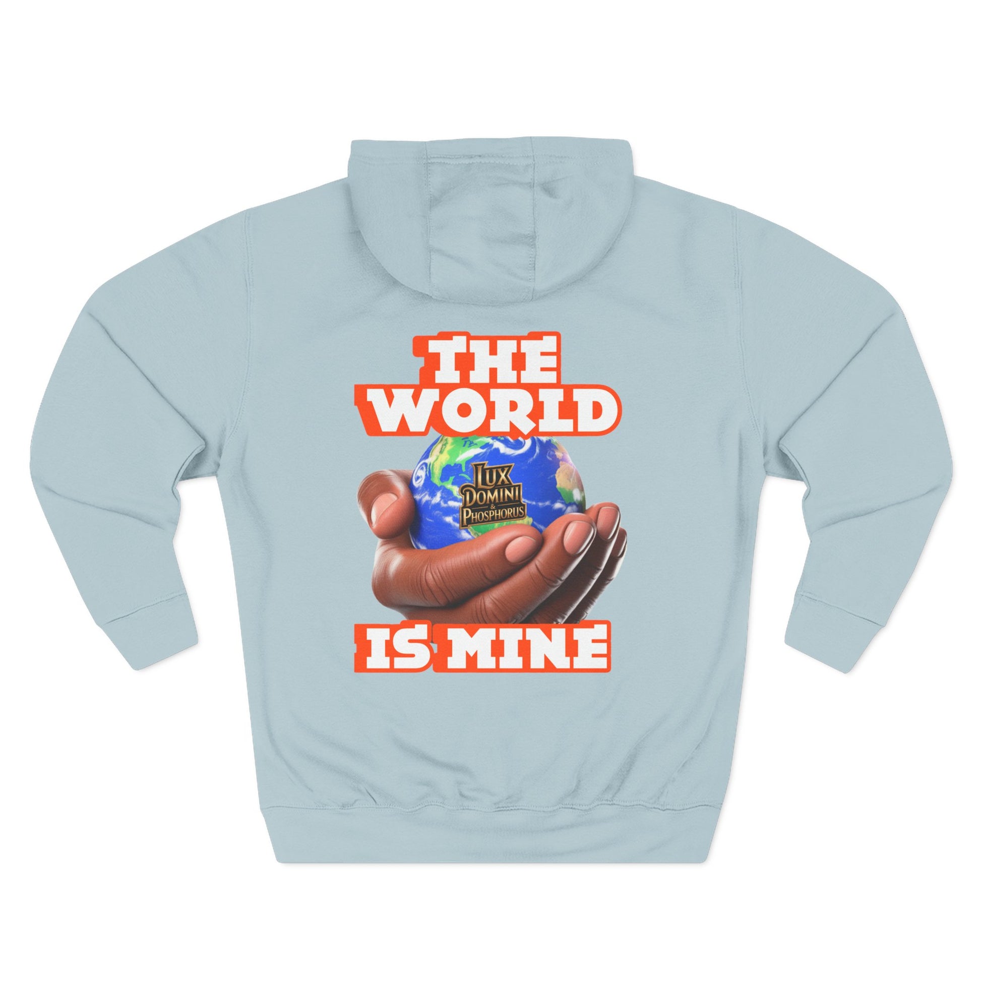 Hoodie - Lux Domini and Phosphorus The World Is Mine Design