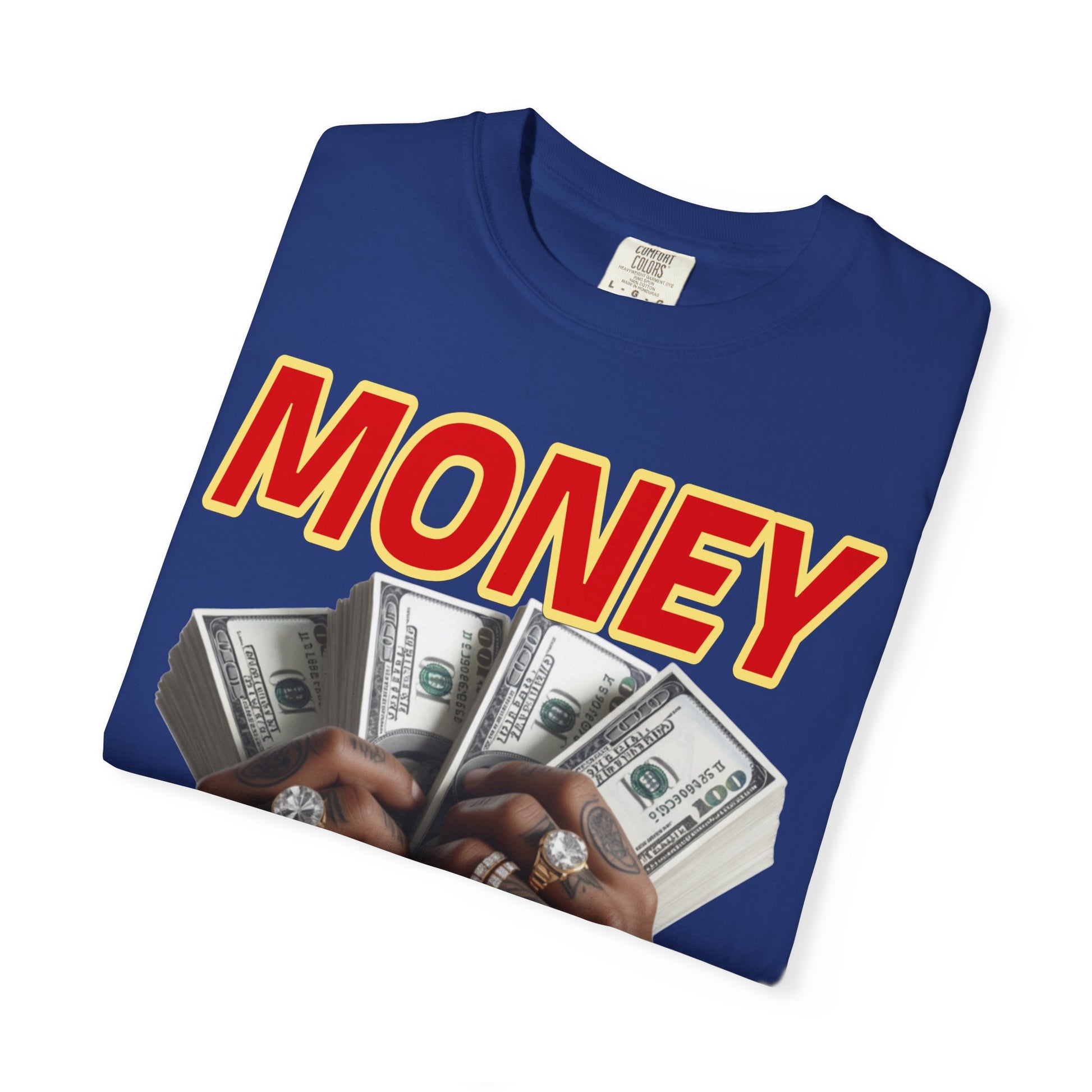Money Maker T-Shirt - Unisex Garment-Dyed Tee