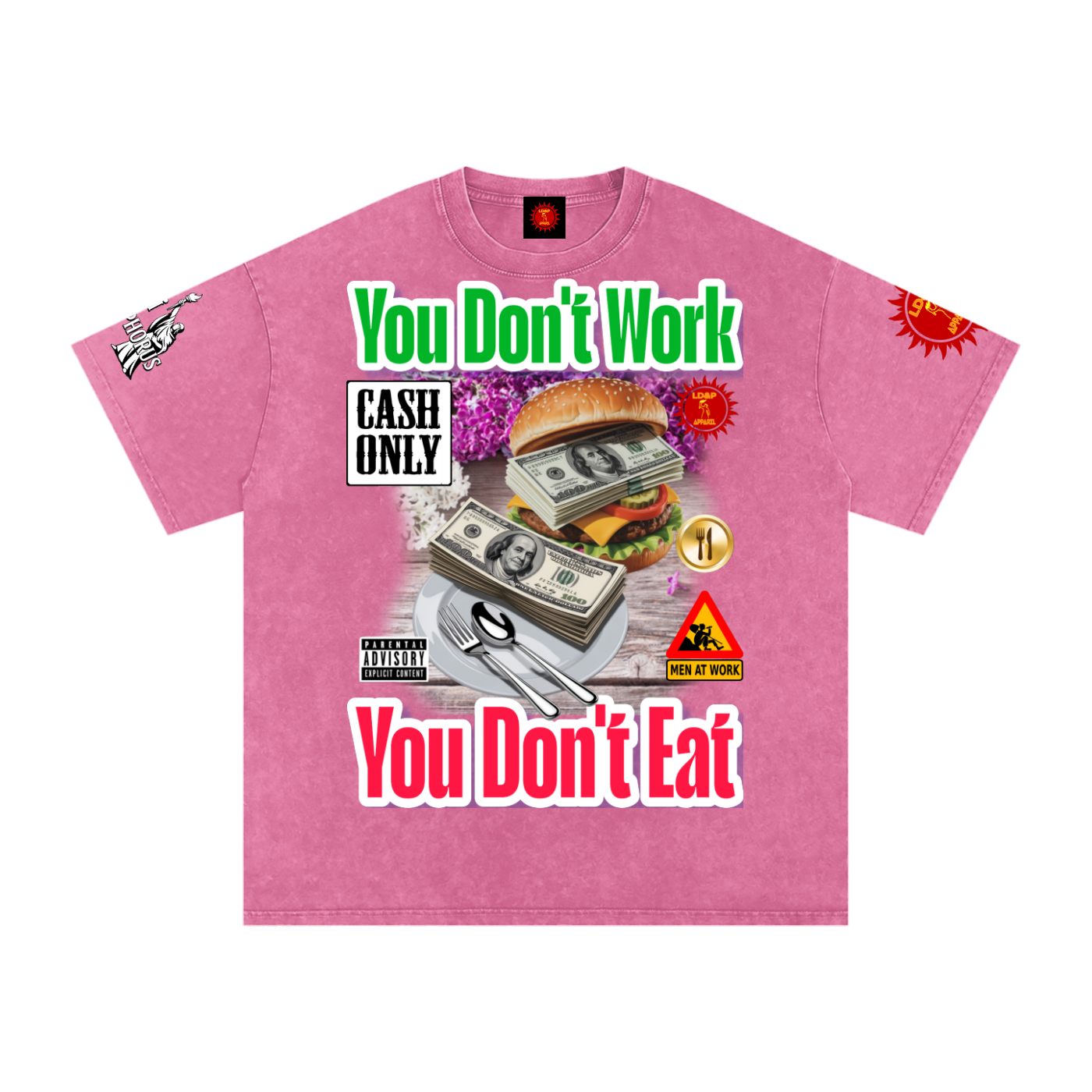 YOU DON'T  WORK YOU DONT EAT Snow Washed Oversized Cotton T-Shirt